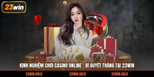 kinh nghiệm chơi casino online